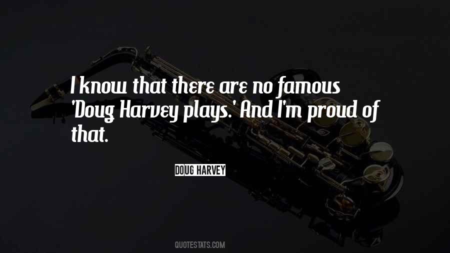 Doug Harvey Quotes #1534915