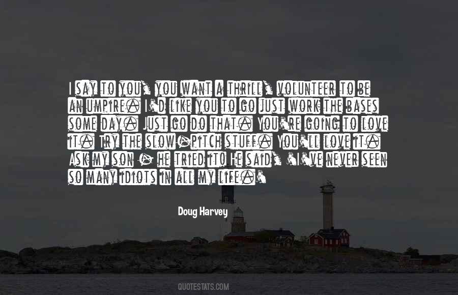 Doug Harvey Quotes #562703