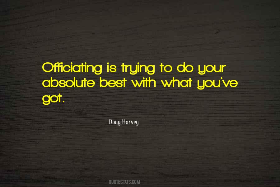 Doug Harvey Quotes #811558