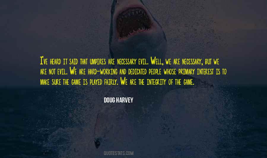 Doug Harvey Quotes #882644