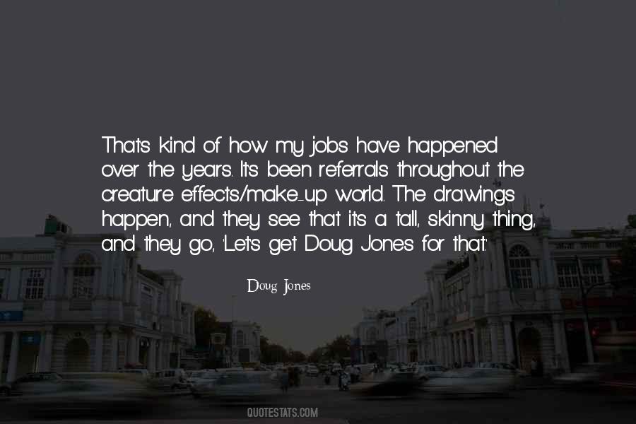 Doug Jones Quotes #1486678