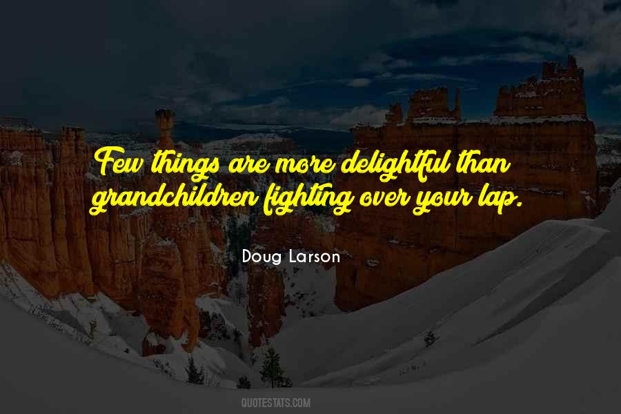 Doug Larson Quotes #1709321