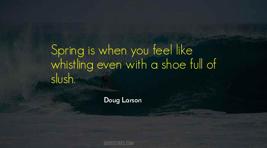 Doug Larson Quotes #1875453