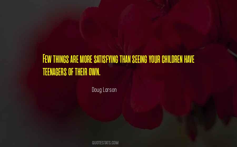 Doug Larson Quotes #618735