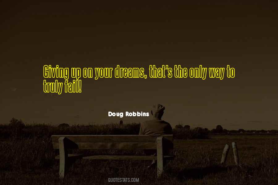 Doug Robbins Quotes #431010