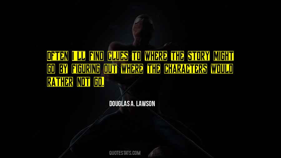 Douglas A. Lawson Quotes #911191