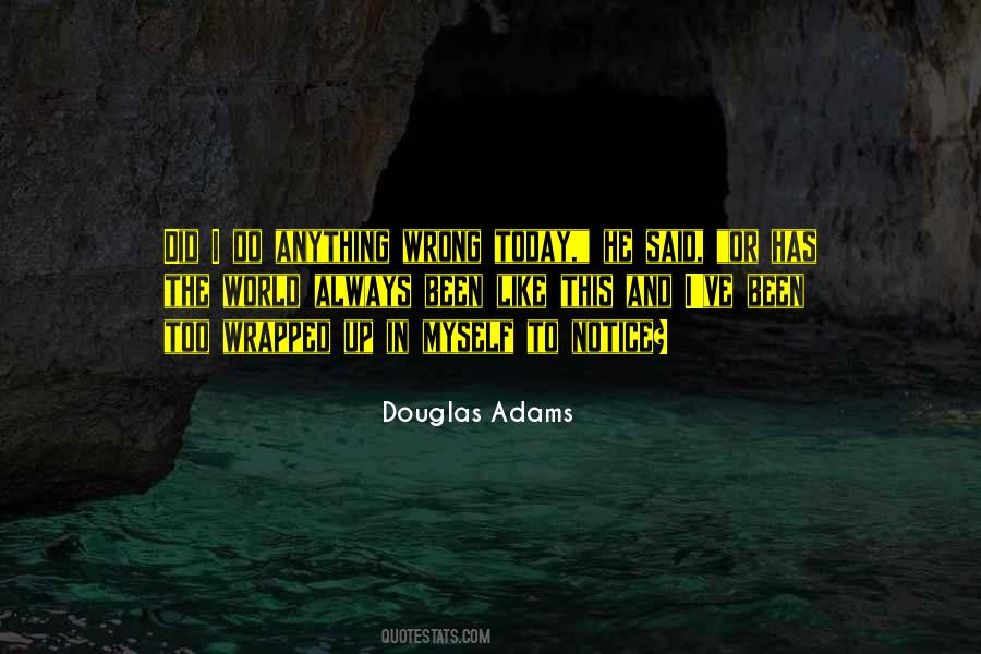 Douglas Adams Quotes #726014