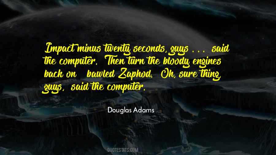 Douglas Adams Quotes #839514