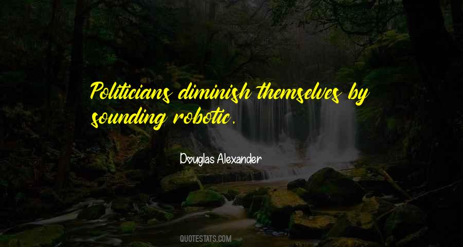 Douglas Alexander Quotes #1346173