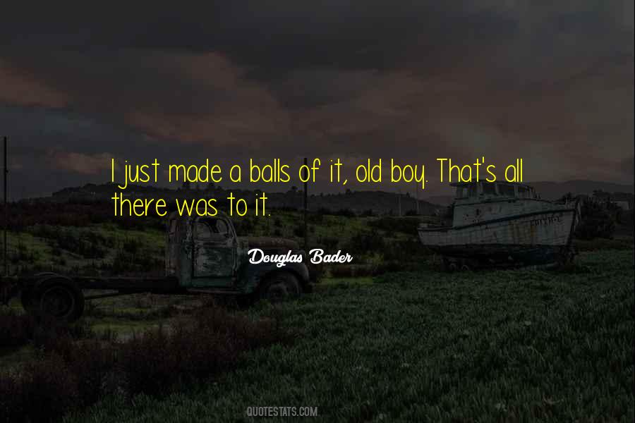 Douglas Bader Quotes #187342