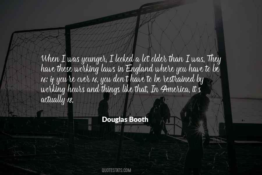 Douglas Booth Quotes #1813163