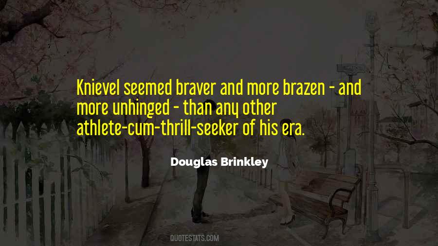 Douglas Brinkley Quotes #1038909