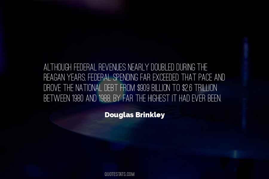 Douglas Brinkley Quotes #1527710