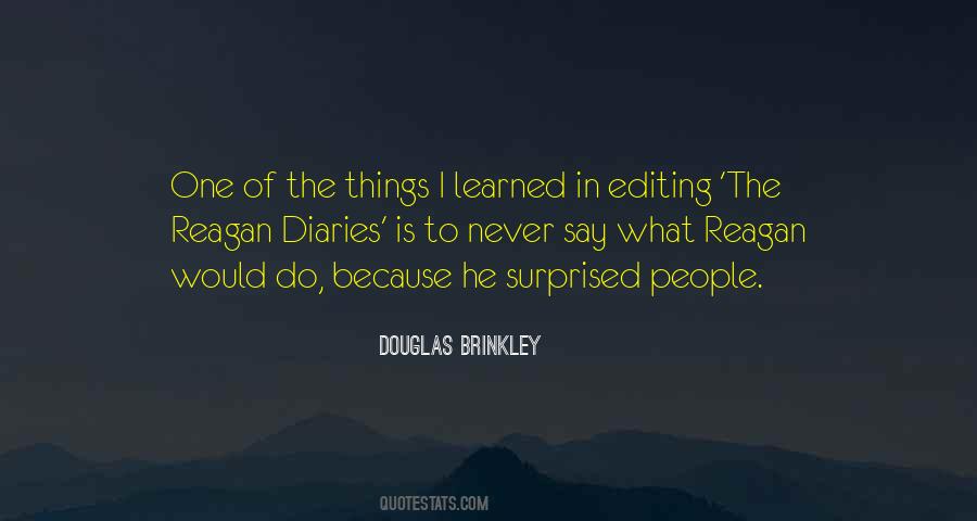 Douglas Brinkley Quotes #1831609