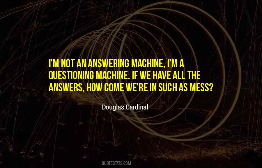 Douglas Cardinal Quotes #779679