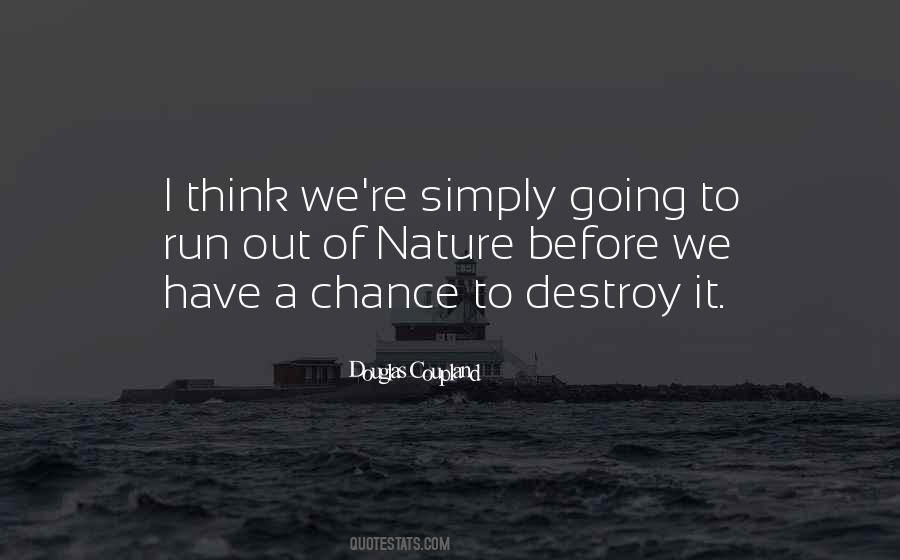 Douglas Coupland Quotes #1482083