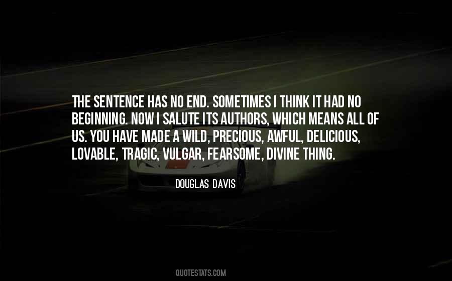 Douglas Davis Quotes #1820737