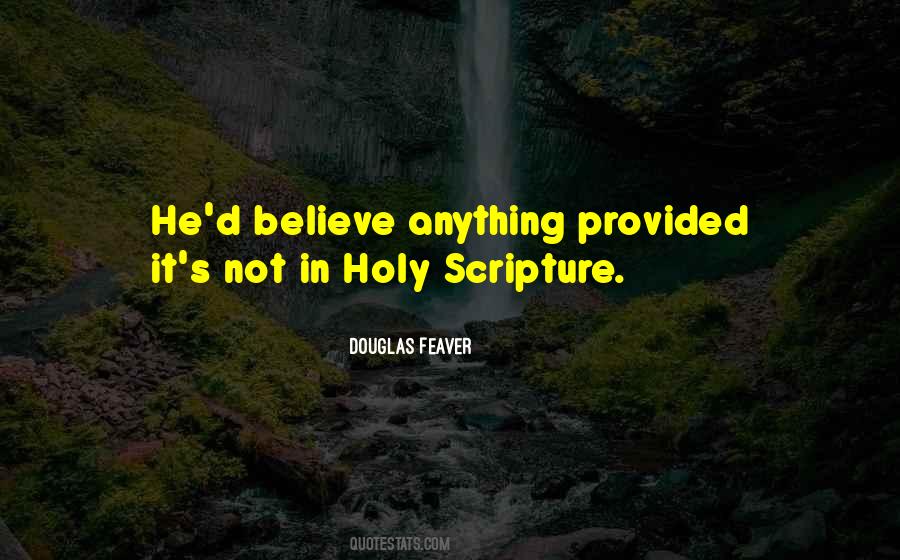 Douglas Feaver Quotes #1480748 Douglas Feaver Quotes #1480748