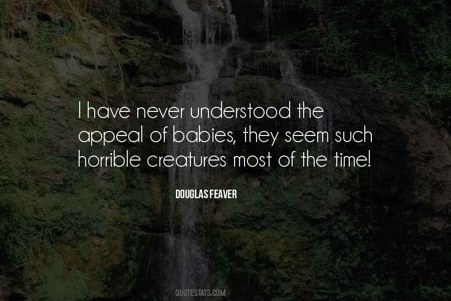 Douglas Feaver Quotes #555415