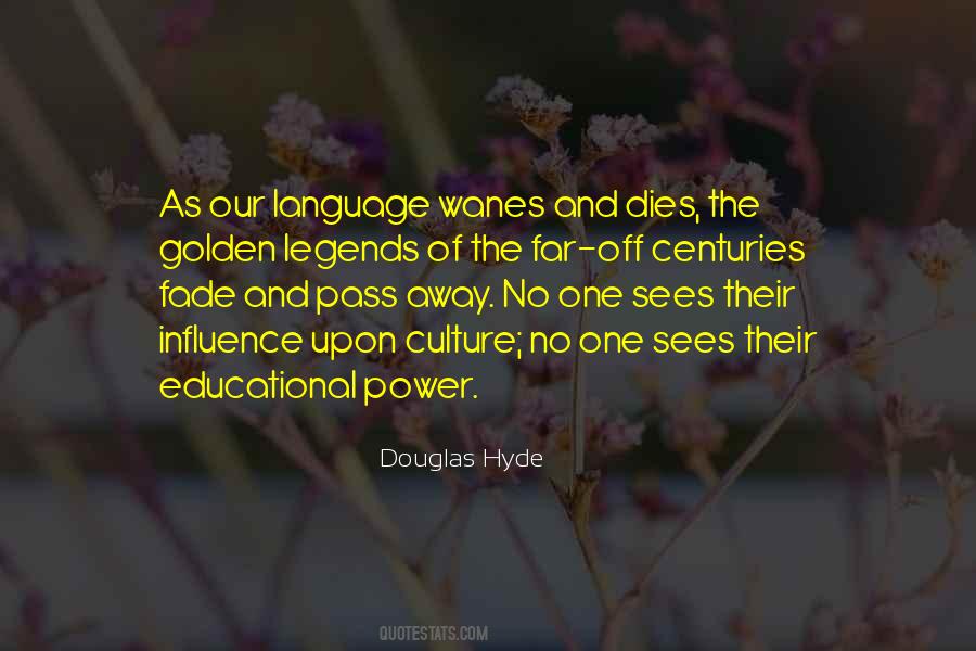 Douglas Hyde Quotes #1325841