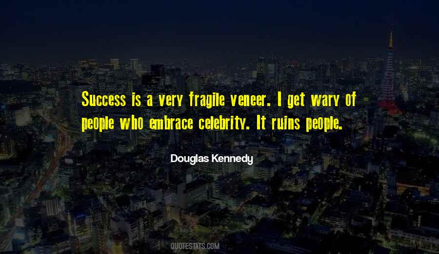 Douglas Kennedy Quotes #1051325