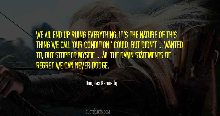 Douglas Kennedy Quotes #576353