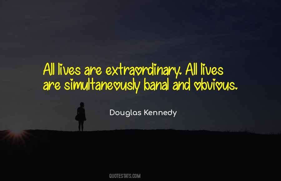 Douglas Kennedy Quotes #968321