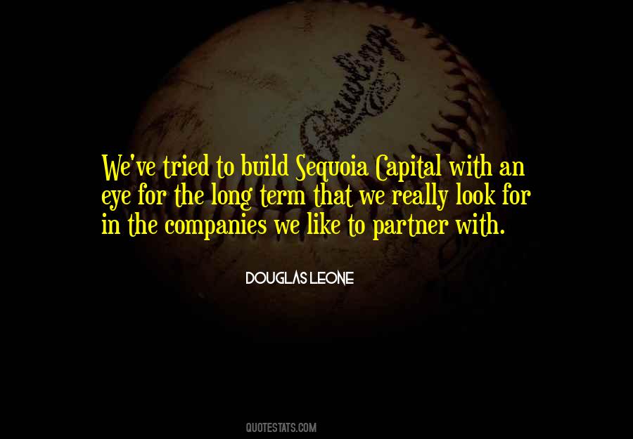 Douglas Leone Quotes #1447988