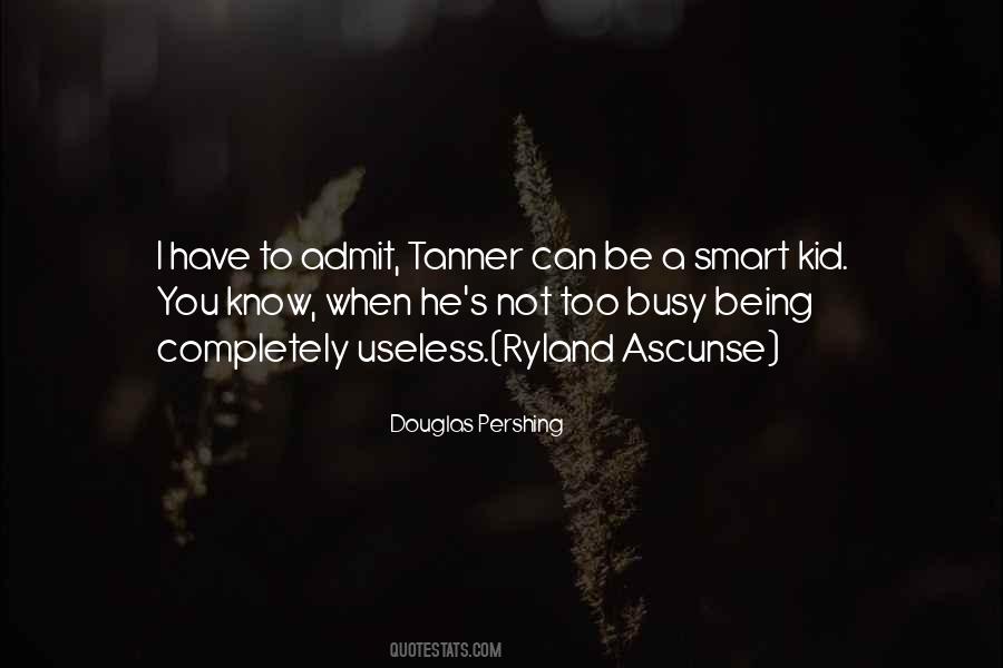 Douglas Pershing Quotes #541765