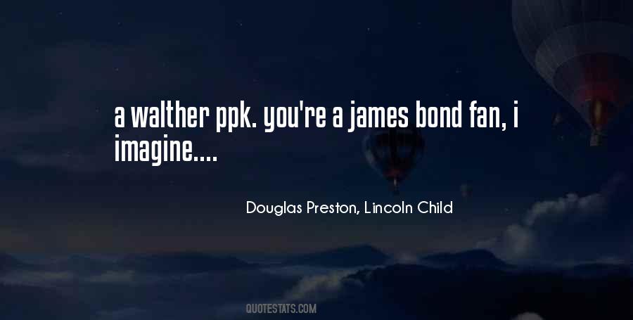 Douglas Preston, Lincoln Child Quotes #1239841