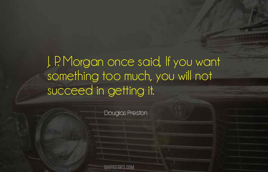 Douglas Preston Quotes #108113