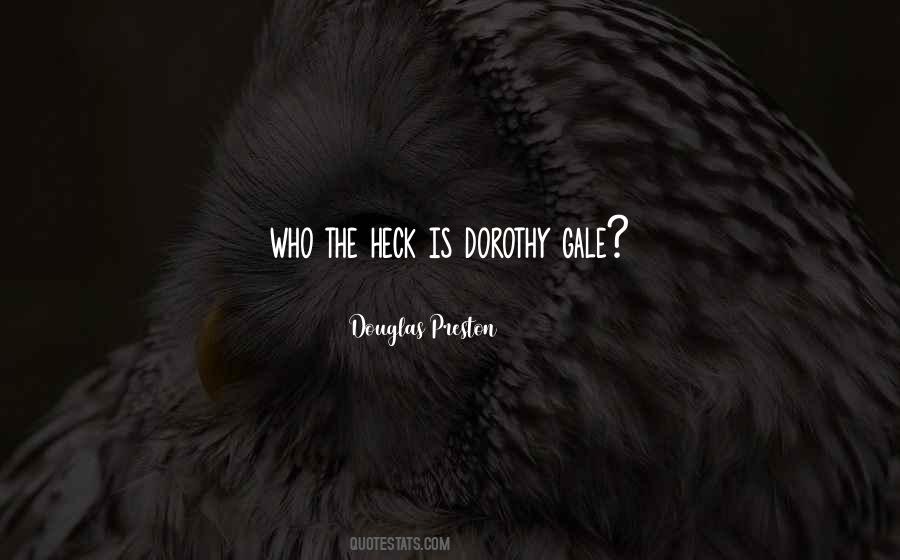 Douglas Preston Quotes #1173192