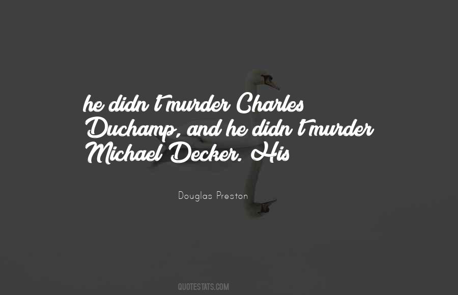 Douglas Preston Quotes #1725740