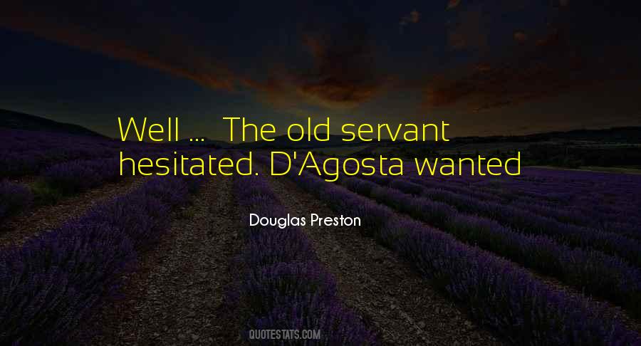 Douglas Preston Quotes #1757197