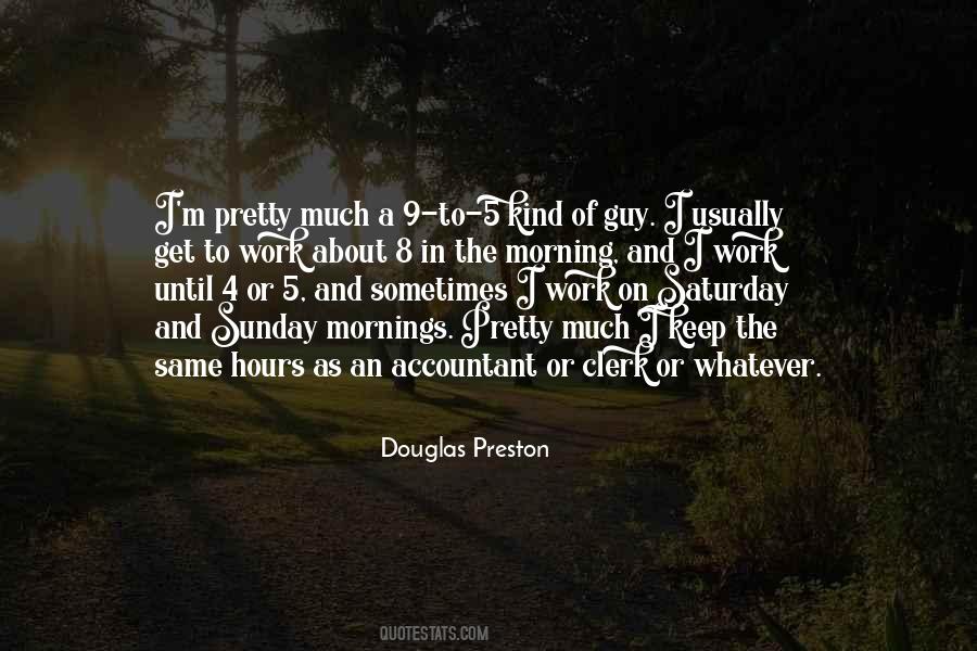 Douglas Preston Quotes #449112