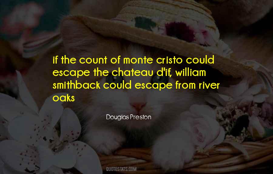 Douglas Preston Quotes #683353