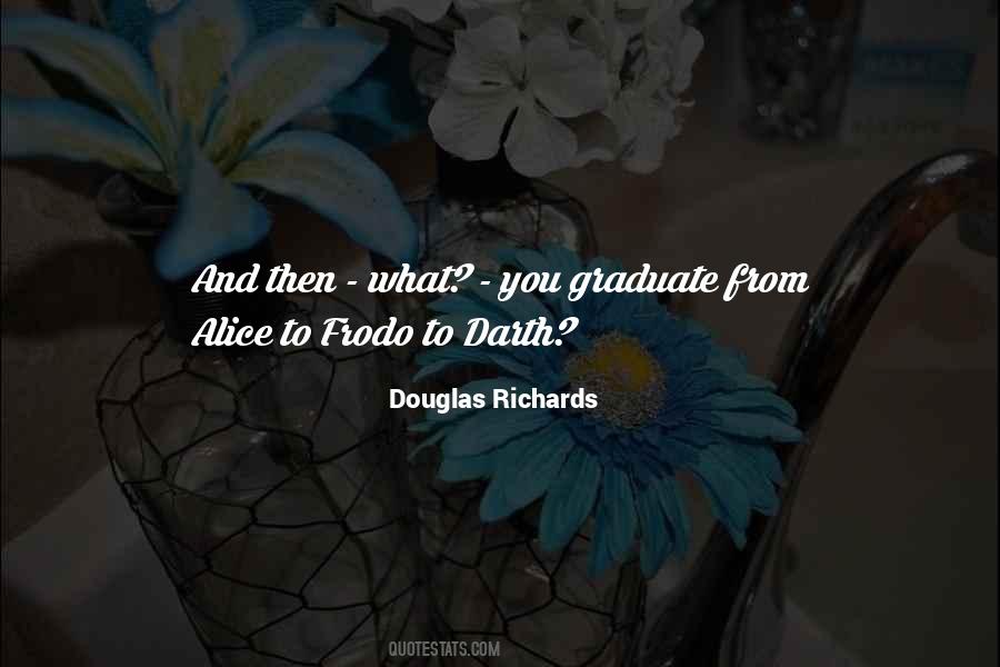 Douglas Richards Quotes #1638623