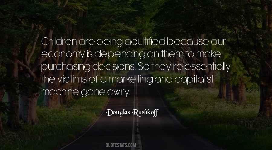 Douglas Rushkoff Quotes #1261607