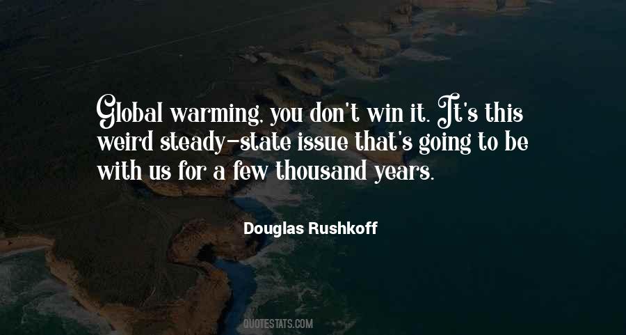 Douglas Rushkoff Quotes #1486493