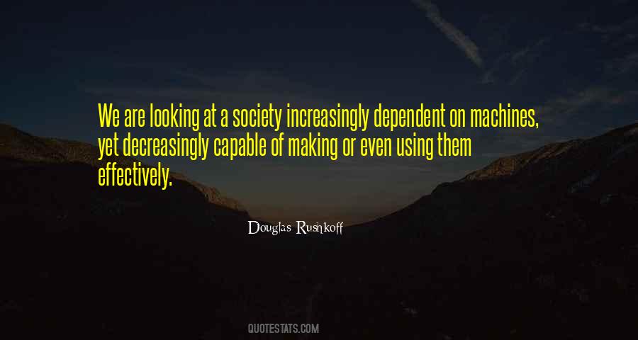 Douglas Rushkoff Quotes #1553778