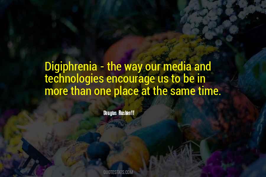 Douglas Rushkoff Quotes #1616710