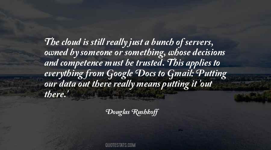 Douglas Rushkoff Quotes #169161