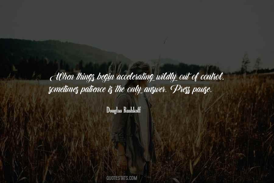 Douglas Rushkoff Quotes #267051