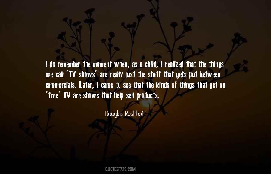 Douglas Rushkoff Quotes #8483