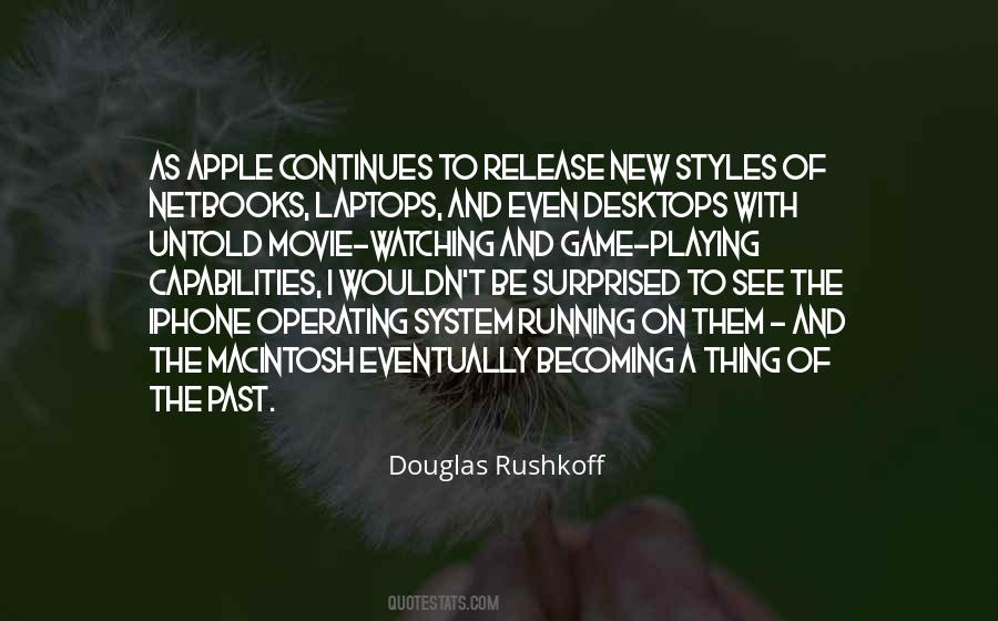 Douglas Rushkoff Quotes #884995