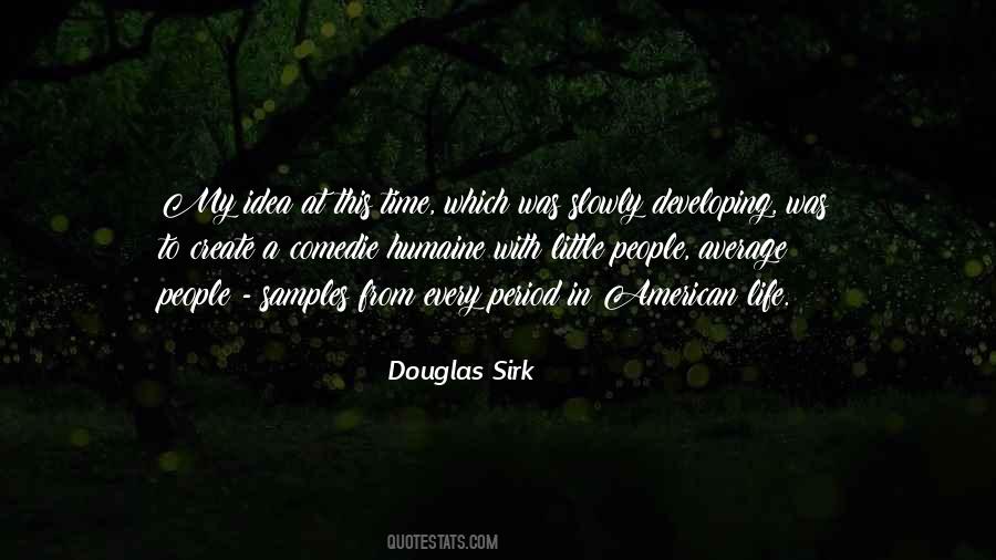 Douglas Sirk Quotes #495712