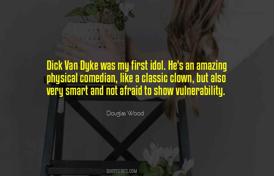 Douglas Wood Quotes #1523728