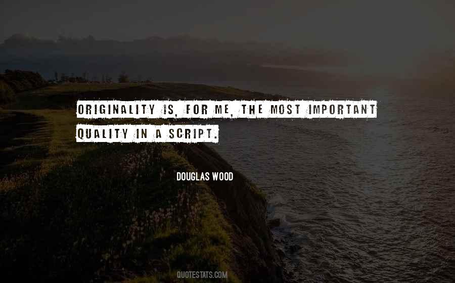 Douglas Wood Quotes #1592639