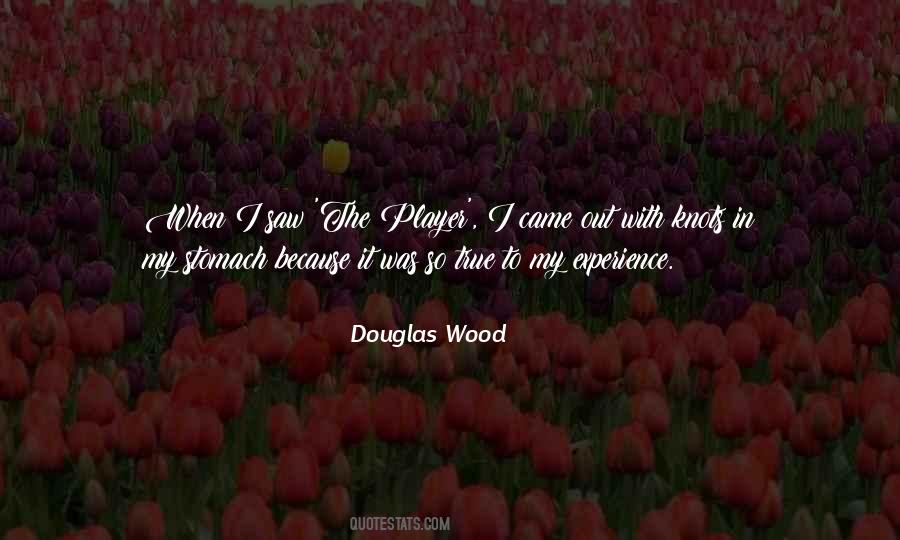 Douglas Wood Quotes #880869