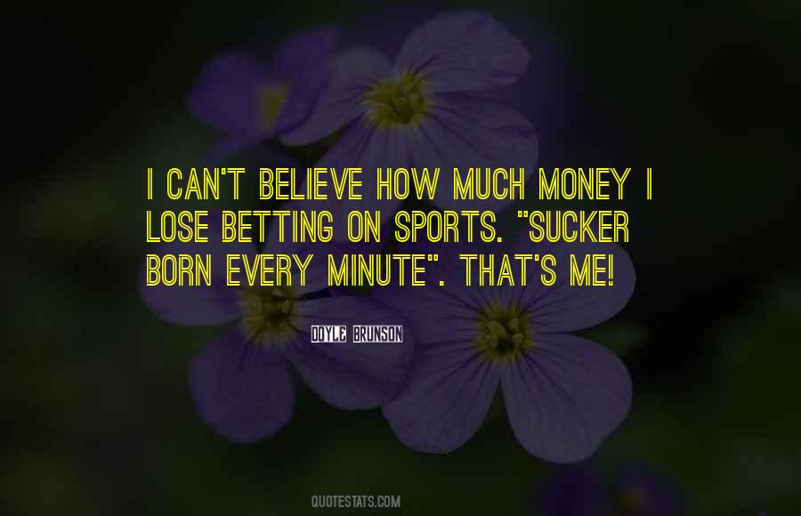 Doyle Brunson Quotes #1208551